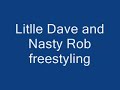 Litlle Dave and Rob Nasty freestyle Uprock Litlle Dave and Rob Nasty freestyle Uprock