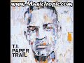 Download free http://www.musictropic.com/ for these tracks along with other music from T.I.   1. (00:03:04) T.I. - 56 Barz (Intro)   2. (00:05:00) T.I. - Im Illy   3. (00:04:50) T.I. - Ready For Whatever   4. (00:04:07) T.I. - On Top Of The World (Ft. Ludacris & B.O.B.)   5. (00:05:39) T.I. - Live Your Life (Ft. Rihanna)   6. (00:05:06) T.I. - Whatever You Like   7. (00:04:42) T.I. - No Matter What   8. (00:05:00) T.I. - My Life, Your Entertainment (Ft. Usher)   9. (00:03:32) T.I. - Porn Star  10. (00:05:13) T.I. - Sying Ya Rag (Ft. Swizz Beatz)  11. (00:03:43) T.I. - What Up, Whats Haapnin  12. (00:05:28) T.I. - Every Chance I Get  13. (00:03:20) T.I. - Swagga Like Us (Ft. Kanye West, Jay Z & Lil Wayne)  14. (00:05:01) T.I. - Slide Show (Ft. John Legend)  15. (00:04:10) T.I. - You Ain't Missin Nothing  16. (00:05:10) T.I. - Dead And Gone (Featuring Justin Timberlake)Download free http://www.musictropic.com/ for these tracks along with other music from T.I.