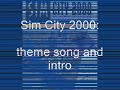 the theme song and intro to sim city 2000