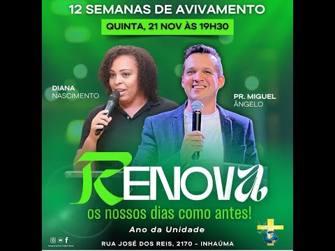 Encerramento da Campanha - Renova Nossos Dias Cmo 