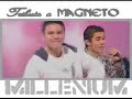 tributo a magneto grupo millenium