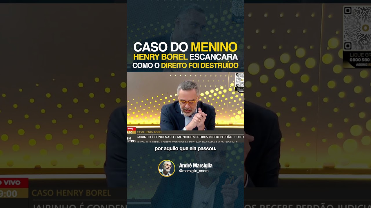 🚨 CASO DO MENINO HENRY BOREL ESCANCARA COMO O DIREITO FOI DESTRUÍDO