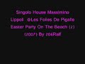 Singolo House Massimino Lippoli  @Les Folies De Pigalle