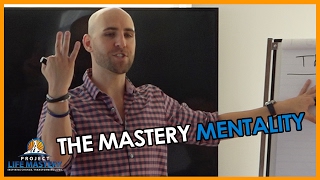 The Mastery Mentality
