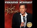 Roland Kaiser - Ausgebrannt und Leer Roland Kaiser - Ausgebrannt und Leer