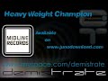 Heavy Weight Champion Heavy Weight Champion