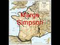 Marge Simpson = France