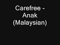Carefree%20-%20Anak%20%28Malaysian%20Version%29