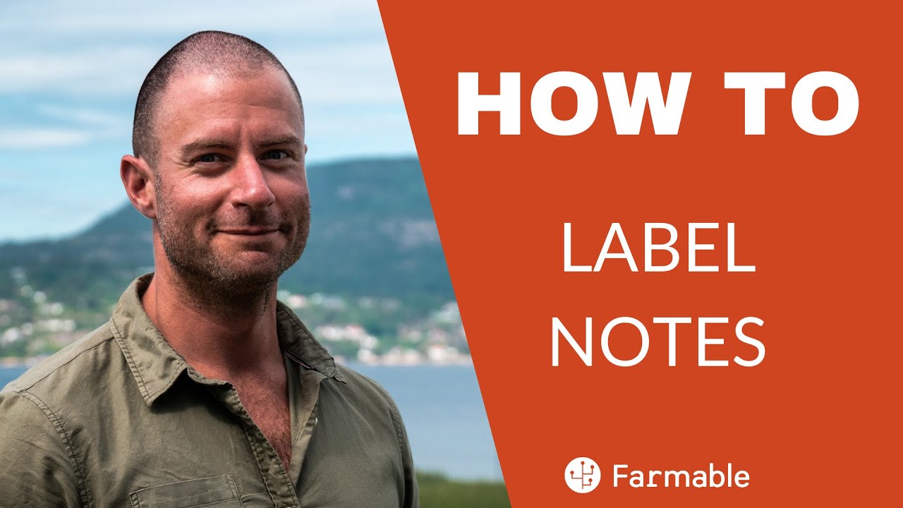 How to Label Notes with #Farmable App