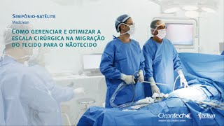 Palestra: Segurança e Gestão de Escala do Centro Cirúrgico com o Nãotecido Cleantech com a Enf.ª Déb