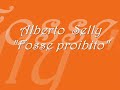 fosse proibito -alberto selly-.wmv