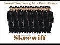 Skeewiff feat Young MC - Bump Bump