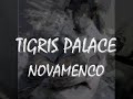 tigris palace