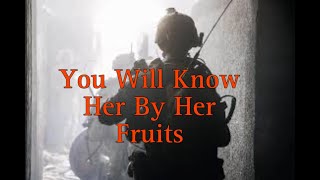You Will Know Her By Her Fruits