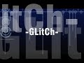 [Momo Smoothie] - Glitch - (FL Studio)