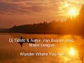 Dj Tiësto & Armin Van Buuren pres. Major League - Wonder Where You Are (Instrumental Edit)