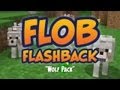 Far Lands or Bust Flashback - Wolf Pack