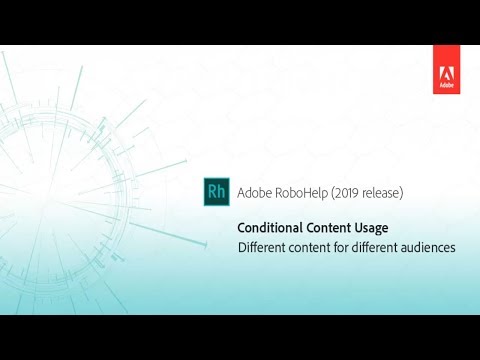 Conditional Content Usage - Adobe RoboHelp (2019 release)