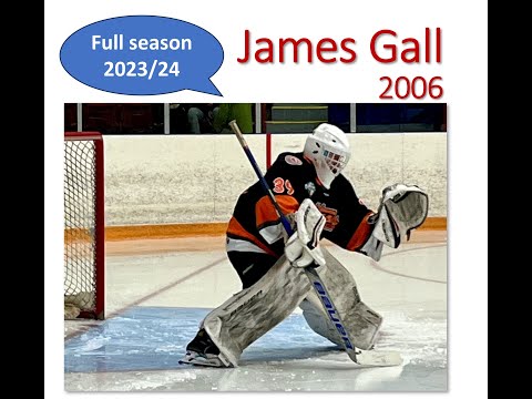2023/24 James Gall 2006 Elite Goalie Age 17 U18AAA Junior Varsity - Sep 2023 to Mar 2024 Highlights