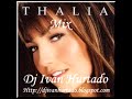 Thalia Mix Dj Iván Hurtado