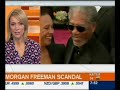 morgan freeman scandal...having affair with granddaughter...