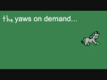 The Yaws The Yaws on demand