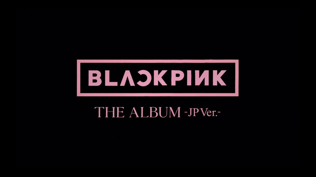BLACKPINK – JAPAN 1st FULL ALBUM「THE ALBUM-JP Ver.-」Special Site