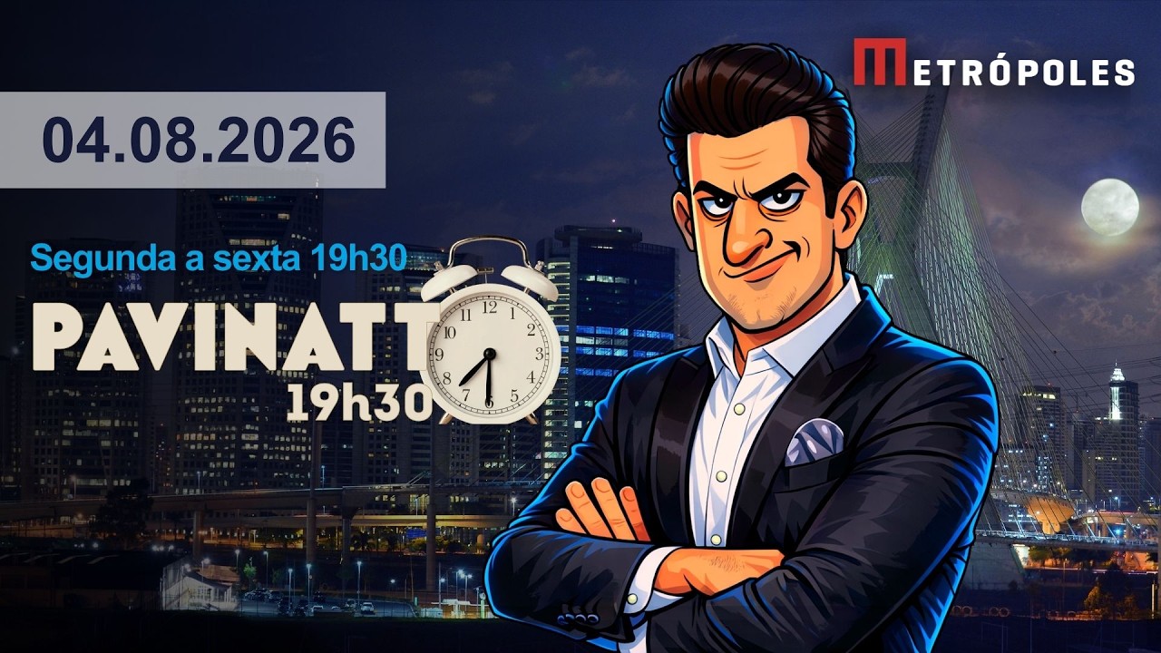 PAVINATTO AO VIVO•  04/08/26 • MAIS UMA CRISE BRASIL X EUA • LULINHA EM 4 INQUÉRITOS • E MUITO MAIS
