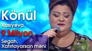 Könül Xasıyeva - Segah Xatırlayarsan məni (Na