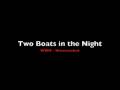 videos de Two Ships In the Night (Elisabeth) (English)