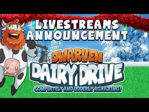 Dwarven Dairy Drive Livestreams 2013