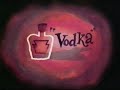 Shut Up Little Man -- The Vodka!