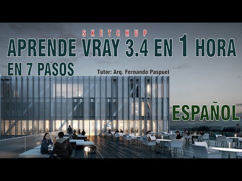 1.- APRENDER VRAY 3.4 DE SKETCHUP EN 1 HORA | Clase completa en 7 pasos ESPAÑOL