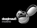 DeadMau5 – Maths
