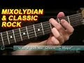 Guitar Lesson: Using Mixolydian Scale in Classic Rock