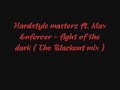Hardstyle masterz ft. Max Enforcer
