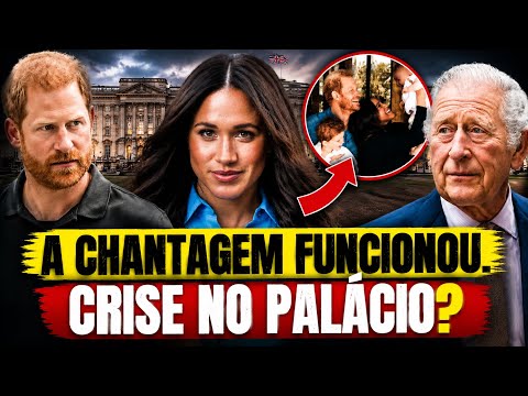 🔥 MEGHAN E HARRY DOBRAM REI CHARLES COM CHANTAGEM E COLOCAM A REALEZA EM ALERTA