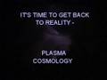 Black Holes Plasma Cosmology Electric Universe Astronomy