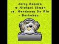 Jerry Ropero & Michael Simon vs. Mendonca Do Rio - Berimbau