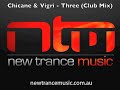 Chicane & Vigri – Three (Club Mix)