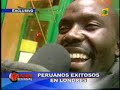REPORTE SEMANAL 24-11-08 - PERUANOS EXITOSOS EN LONDRES 1 DE 2