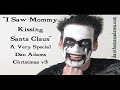 I Saw Mommy Kissing Santa Claus - A Very Special Dan Adams Christmas