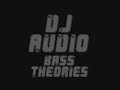 DJ Audio - Bass Theories