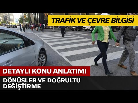 Dönüşler Doğrultu Değiştirme Dönüşler Doğrultu Değiştirme