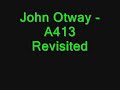John Otway - A413 Revisited John Otway - A413 Revisited