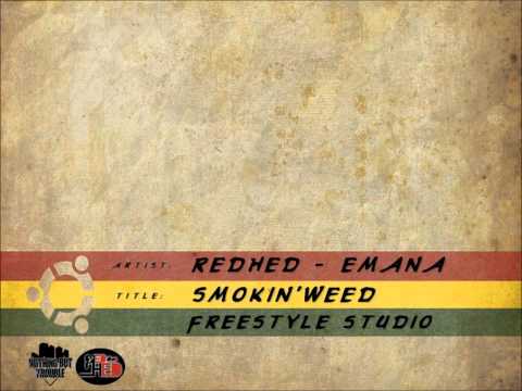 RedHed & Emana - Smokin'Weed (Freestyle Studio)