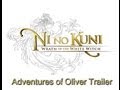Ni-no Kuni: Wrath of the White Witch - Adventures of Oliver Trailer [HD]