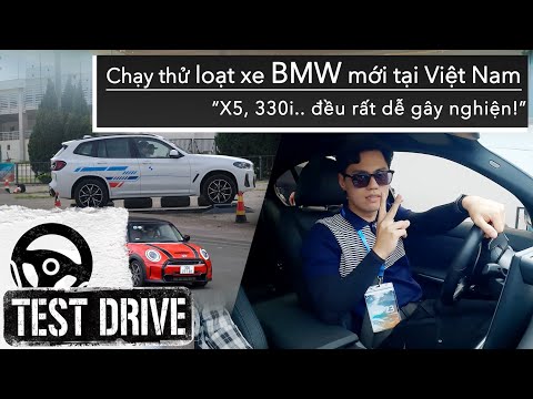 Chạy thử loạt xe BMW mới tại Việt Nam: X5, 330i... đều rất dễ gây nghiện! |XEHAY.VN|