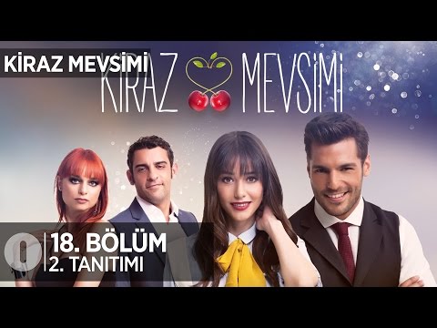 Kiraz Mevsimi 18. Bölüm 2. Fragmanı                                                                                                                                                                                                                       