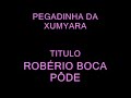 PEGADINHA DA XUMYARA PEGADINHA DA XUMYARA